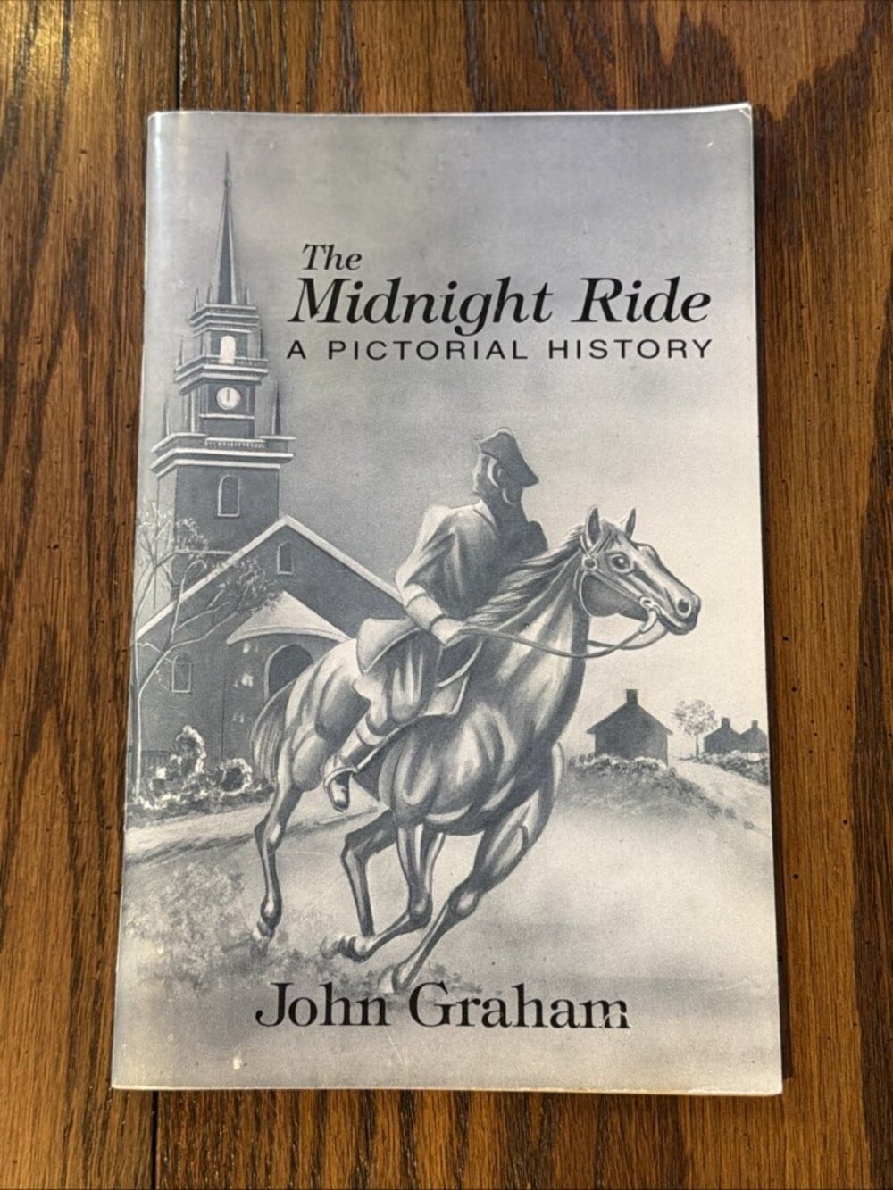 The Midnight Ride: A Pictorial History John Graham PB Illus Inscribed 1996